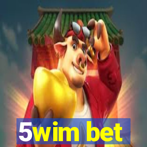 5wim bet